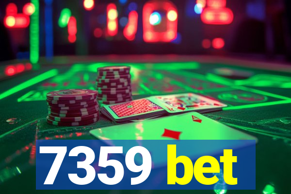 7359 bet